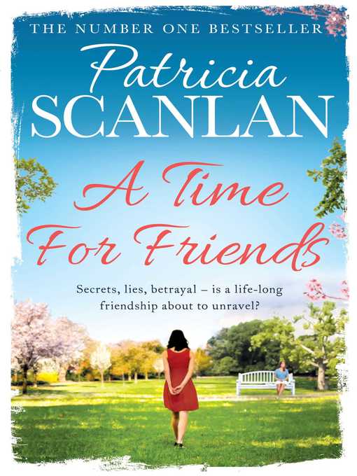 Title details for A Time for Friends by Patricia Scanlan - Wait list